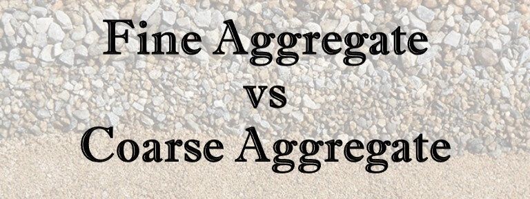Difference Between Fine and Coarse Aggregate